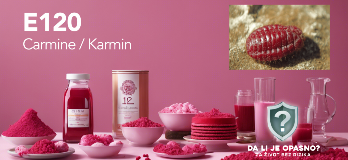 Deklaracija proizvoda sa označenim aditivom E120 (karmin / cochineal)