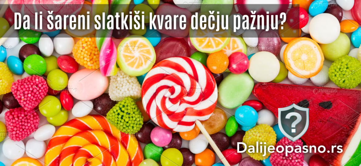 Veštačke boje u slatkišima i ADHD kod dece